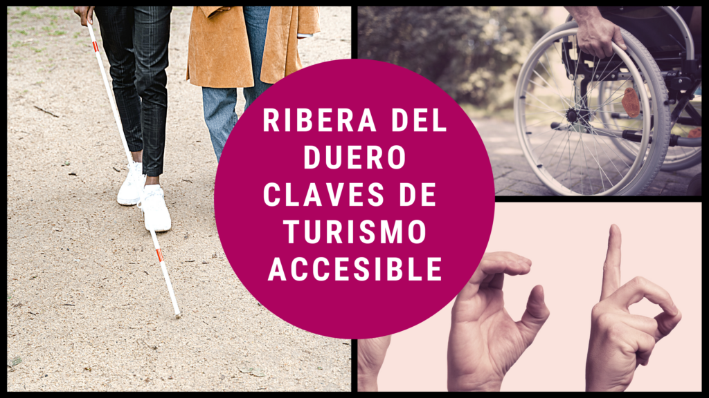 La Ruta del Vino Ribera del Duero tiene un importante compromiso con la accesibilidad y el turismo inclusivo.